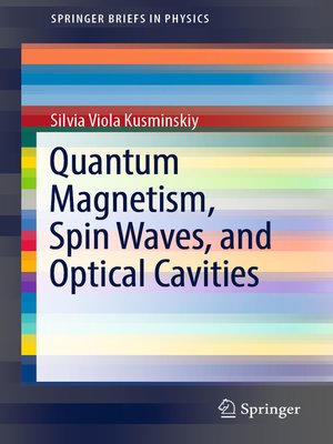 cover image of Quantum Magnetism, Spin Waves, and Optical Cavities